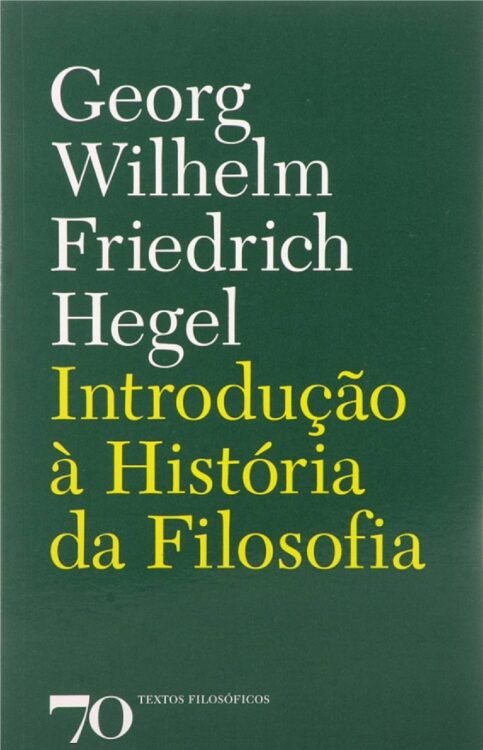 Download Introducao a História da Filosofia Georg Wilhelm Friedrich Hegel em ePUB mobi e pdf