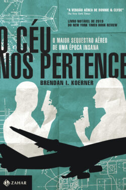 Download O Ceu nos Pertence Brendan I. Koerner em ePUB mobi e pdf