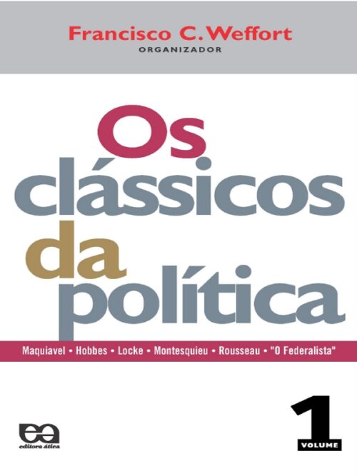 Download Os Classicos da Política Colecao Fundamentos Vol 1 Francisco C. Weffort em ePUB mobi e pdf