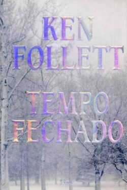 Download Tempo Fechado Ken Follet em ePUB mobi e pdf