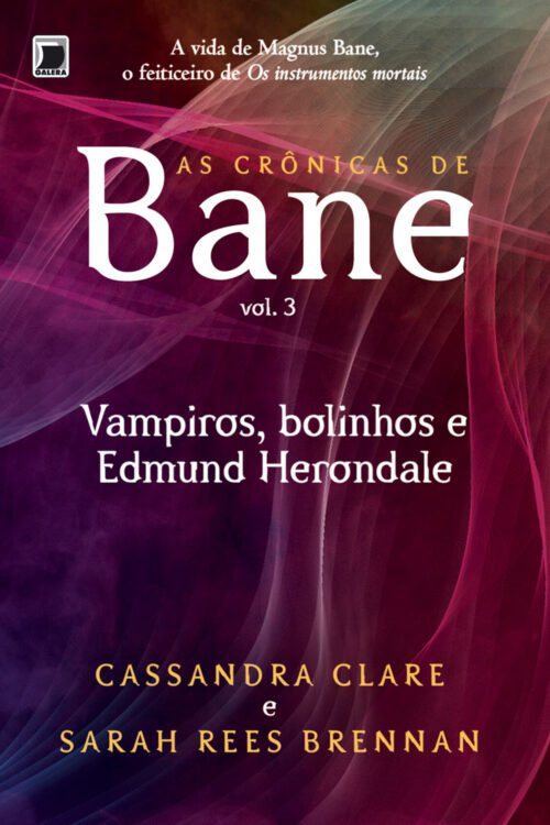 Download Vampiros Bolinhos e Edmund Herondale As Cronicas de Bane Vol 3 Cassandra Clare em ePUB mobi e pdf