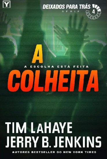 Download A Colheita Deixados Para Tras Vol 4 Tim LaHaye em ePUB mobi e pdf