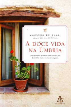 Download A Doce Vida na Umbria Marlena de Blasi em ePUB mobi e pdf