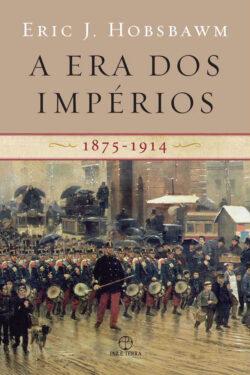 Download A Era dos Impérios 1875 1914 Eric J. Hobsbawm em ePUB mobi e pdf