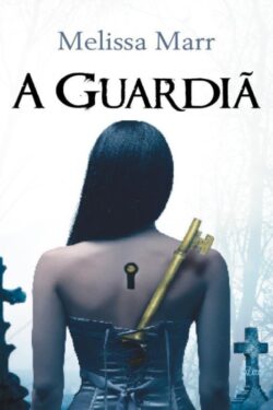 Download A Guardia Melissa Marr em ePUB mobi e pdf1