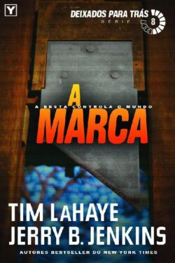 Download A Marca Deixados Para Tras Vol 8 Tim LaHaye em ePUB mobi e pdf