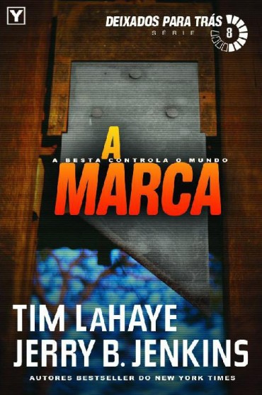 Download A Marca Deixados Para Tras Vol 8 Tim LaHaye em ePUB mobi e pdf