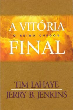 Download A Vitória Final Deixados Para Trás Vol 13 Tim LaHaye em ePUB mobi e pdf