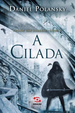 Download A cilada Cidade das sombras Vol 2 Daniel Polansky em ePUB mobi e pdf