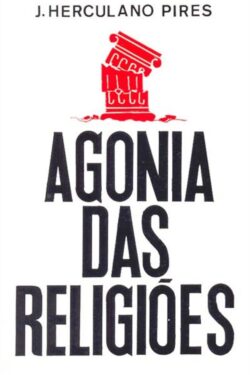 Download Agonia das Religioes J.Herculano Pires Franco em ePUB mobi e pdf