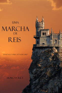 Download Anel Do Feiticeiro Uma Marcha De Reis Vol 2 Morgan Rice em ePUB mobi e pdf