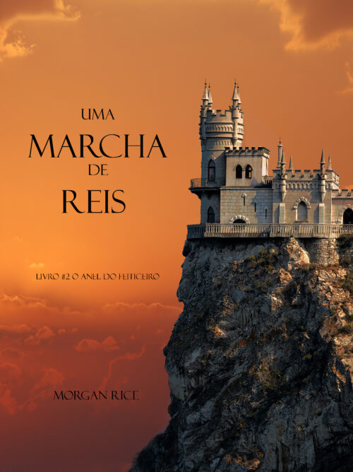 Download Anel Do Feiticeiro Uma Marcha De Reis Vol 2 Morgan Rice em ePUB mobi e pdf