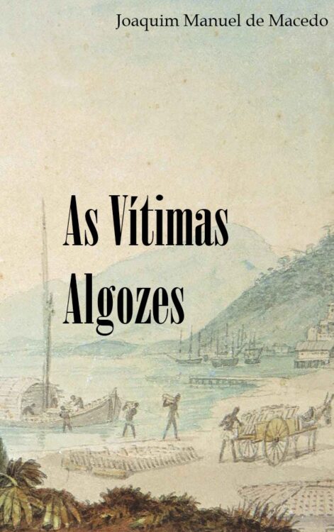 Download As Vítimas Algozes Joaquim Manuel de Macedo em ePUB mobi e pdf