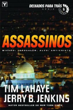 Download Assassinos Deixados Para Tras Vol 6 Tim LaHaye em ePUB mobi e pdf