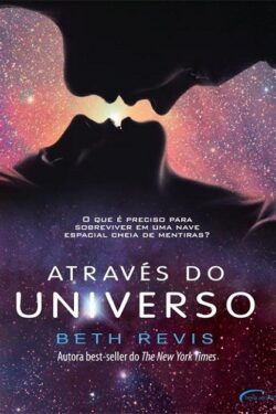 Download Atraves do Universo Atraves do Universo Vol 1 Beth Revis em ePUB mobi e pdf