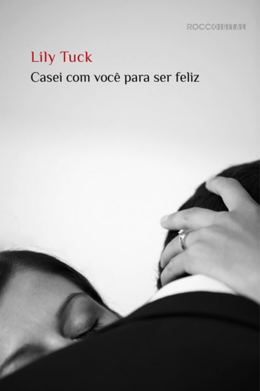 Download Casei com VocE Para ser Feliz Lily Tuck em ePUB mobi e pdf