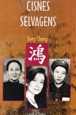 Download Cisnes Selvagens Tres Filhas da China Jung Chang em ePUB mobi e pdf