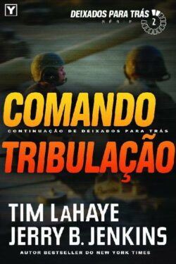 Download Comando Tribulacao Deixados Para Tras Vol 2 Tim LaHaye em ePUB mobi e pdf