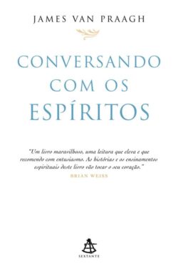 Download Conversando com os espíritos James Van Praagh em ePUB mobi e pdf