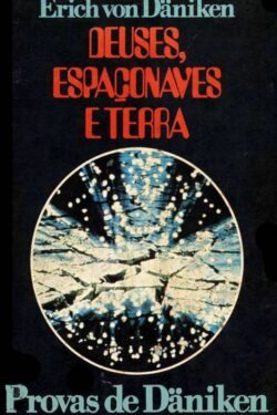 Download Deuses Espaçonaves e Terra Erich Von Daniken em ePUB mobi e pdf