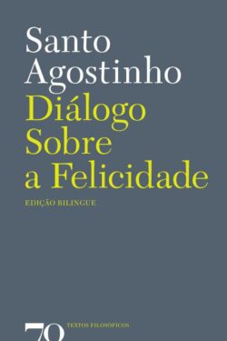 Download Diálogo Sobre a Felicidade Santo Agostinho em ePUB mobi e pdf