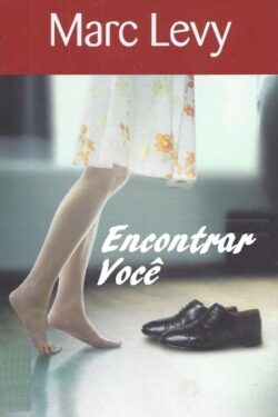 Download ENCONTRAR VOCE Marc Levy em ePUB mobi e pdf