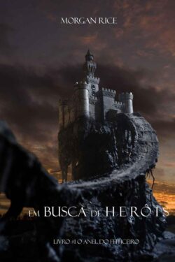 Download Em Busca de Herois Morgan Rice em ePUB mobi e pdf