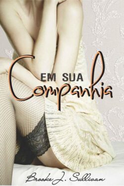 Download Em Sua Companhia Trilogia Minha Vol 1 Elaine Cardoso em ePUB mobi e pdf