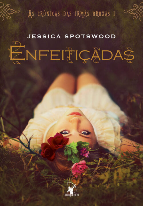 Download Enfeiticadas As Cronicas das Irmas Bruxas Vol 1 Jessica Spotswood em ePUB mobi e pdf