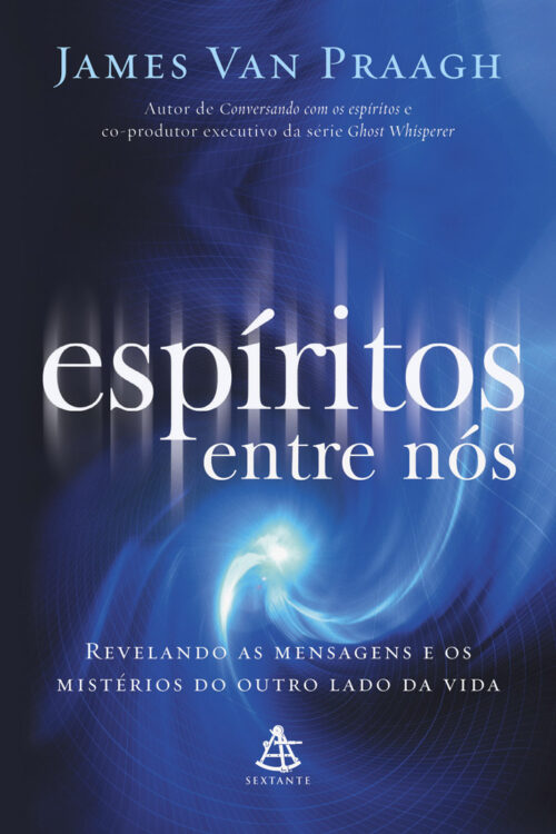 Download Espiritos entre nos James Van Praagh em ePUB mobi e pdf