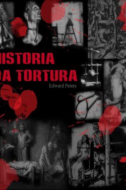 Download Historia da Tortura Edward Peters em ePUB mobi e pdf