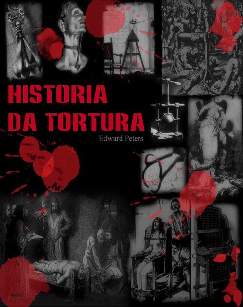 Download Historia da Tortura Edward Peters em ePUB mobi e pdf