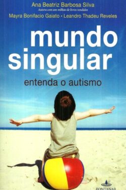 Download Mundo Singular Ana Beatriz Barbosa Silva em ePUB mobi e pdf