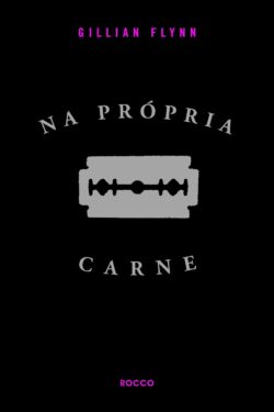 Download Na Propria Carne Gillian Flynn em ePUB mobi e pdf