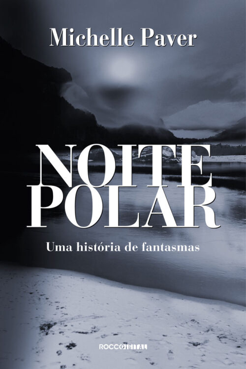 Download Noite Polar Michelle Paver em ePUB mobi e pdf