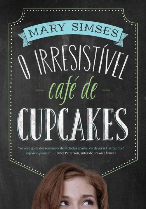 Download O Irresistivel café de cupcakes Mary Simses em ePUB mobi e pdf