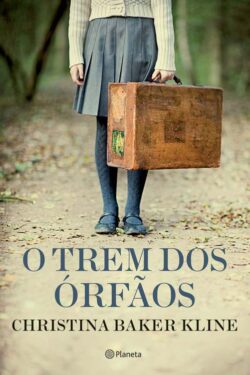 Download O Trem dos Orfaos Christina Baker Kline em ePUB mobi e pdf