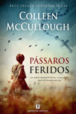 Download Passaros feridos Colleen McCullough em ePUB mobi e pdf