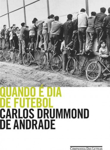 Download Quando e dia de Futebol Carlos Drummond de Andrade em ePUB mobi e pdf