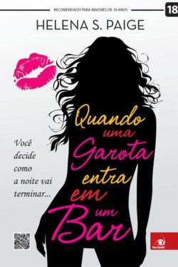 Download Quando uma Garota Entra em um Bar Helena S. Paige em ePUB mobi e pdf