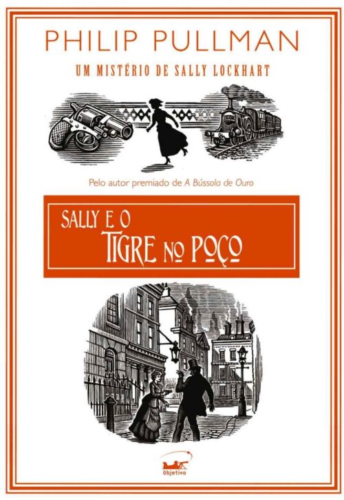 Download Sally e o Tigre no Poço Um Mistério de Sally Lockhart Vol 3 Philip Pullman em ePUB mobi e pdf