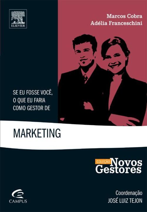 Download Se Eu Fosse Voce o que Faria Como Gestor de Marketing Adelia Franceschini em ePUB mobi e pdf