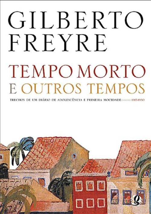 Download Tempo Morto e Outros Tempos Gilberto Freyre em ePUB mobi e pdf