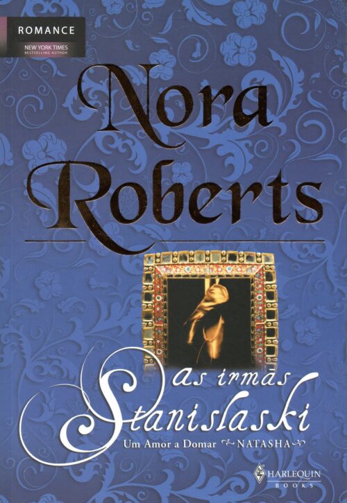 Download Um Amor a Domar As Irmas Stanislaski Vol 1 Nora Roberts em ePUB mobi e pdf