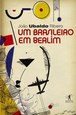 Download Um Brasileiro em Berlim Joao Ubaldo Ribeiro em ePUB mobi e PDF