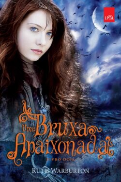 Download Uma Bruxa Apaixonada Trilogia Winter Vol 2 Ruth Warburton em ePUB mobi e pdf