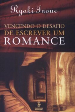 Download Vencendo o Desafio de Escrever um Romance Ryoki Inoue em ePUB mobi e pdf