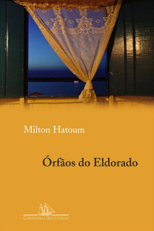 Download orfaos do Eldorado Milton Hatoum em ePUB mobi e pdf