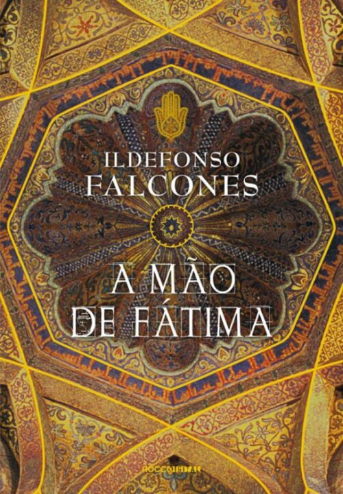 Download A Mao de Fátima Ildefonso Falcones em ePUB mobi e PDF