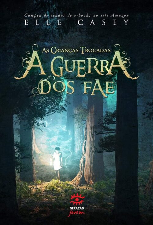 Download As Criancas Trocadas A Guerra dos Fae Vol 1 Elle Casey em ePUB mobi e PDF